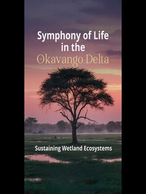 cover image of Symphony of Life in the Okavango Delta